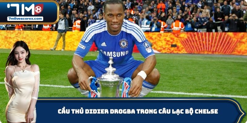 Cầu thủ Didier Drogba trong câu lạc bộ Chelse
