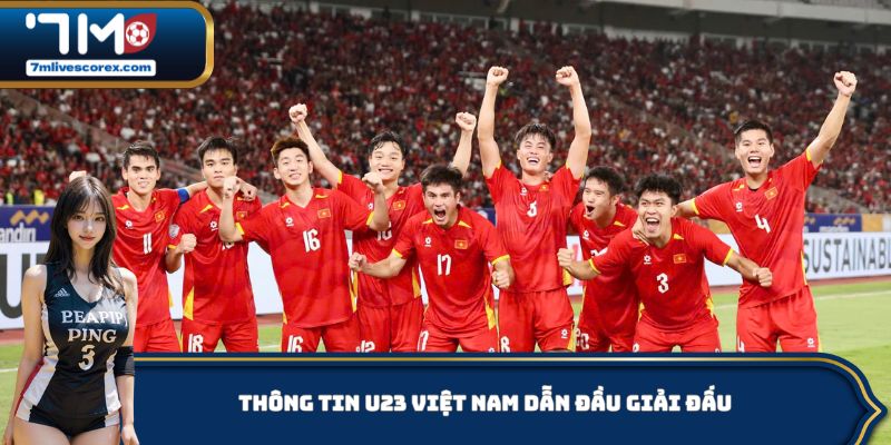 Thông tin ĐT U23 Việt Nam dẫn đầu giải ĐNÁ ở 2 chỉ số